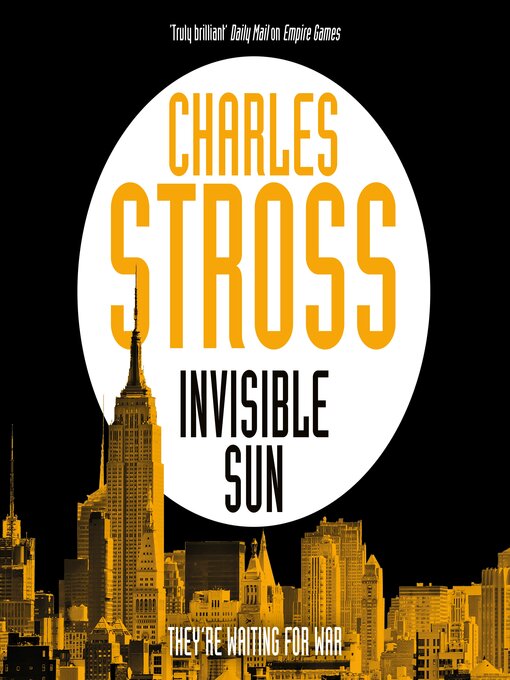 Title details for Invisible Sun by Charles Stross - Available